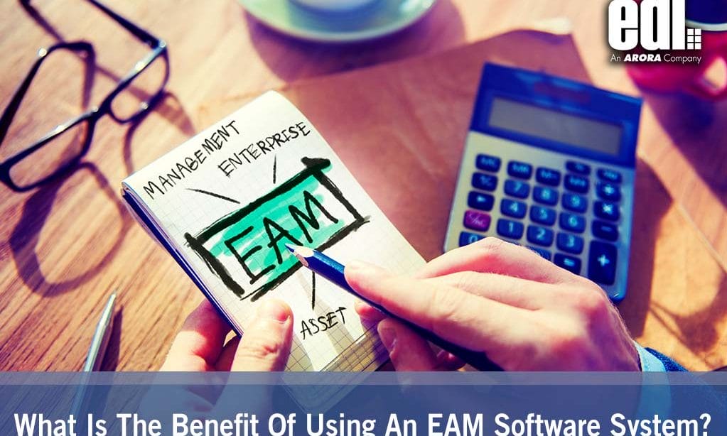 Benefits of using EAM software system