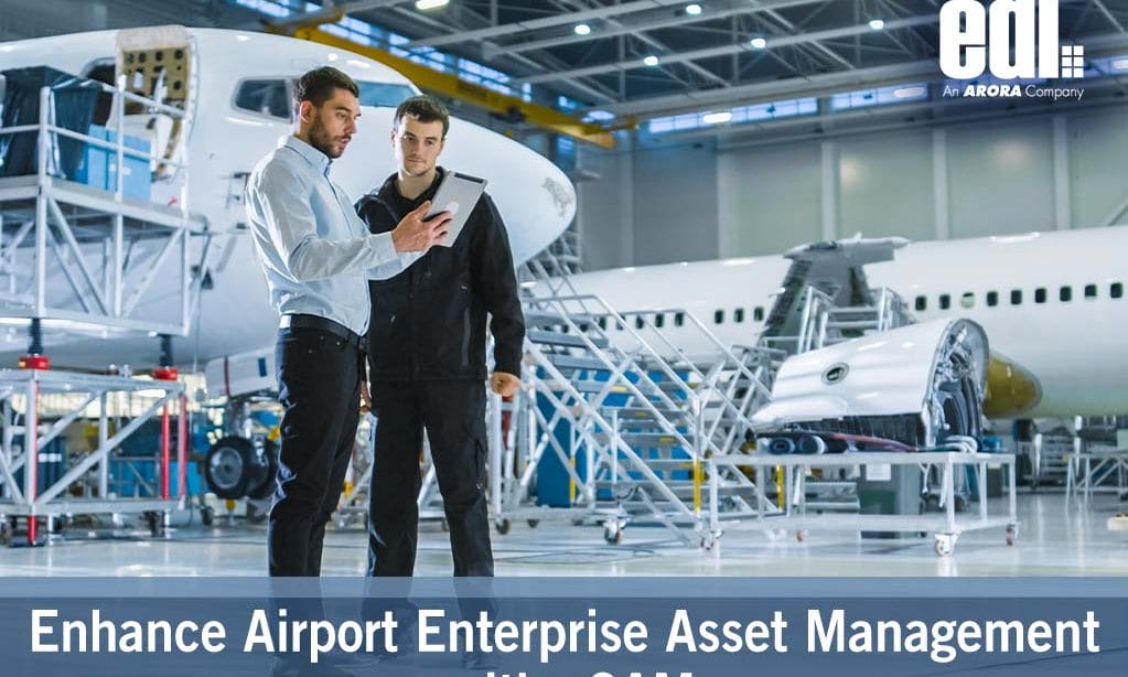 Enhance Airport Enterprise Asset Management with eSAM